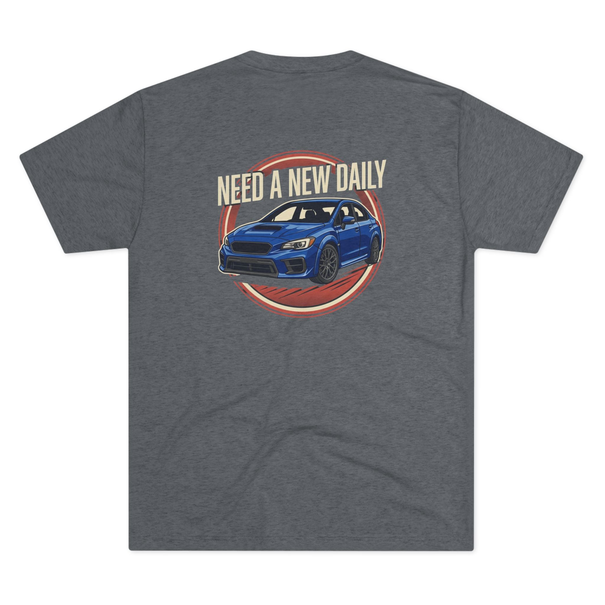 PREMIUM Need A New Daily Tri-Blend Crew Tee