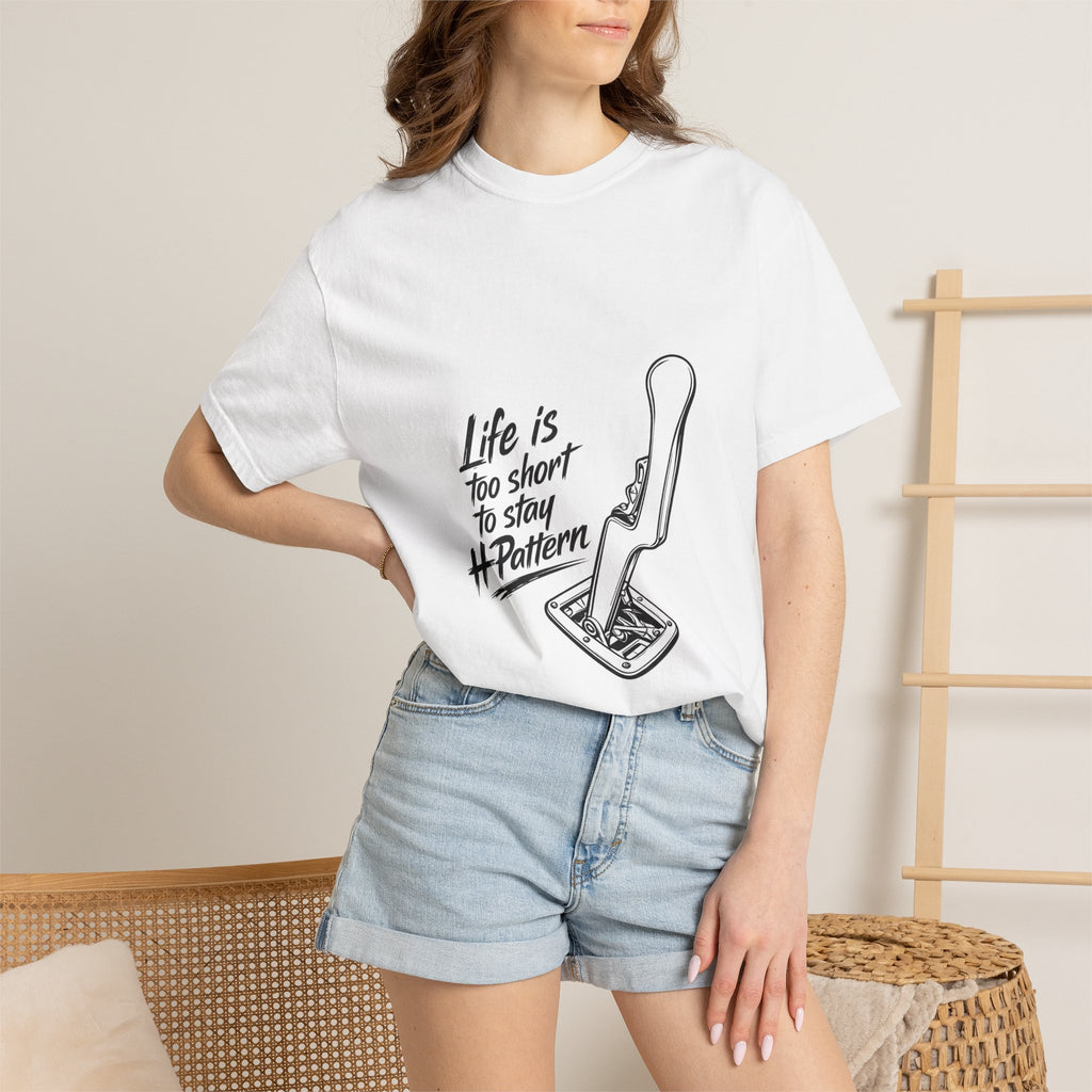 Life Is Too Short To Stay H Pattern T-Shirt